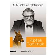 Aptalı Tanımak - A.M.Celal Şengör