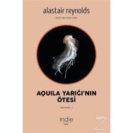 Aquila Yarığı'nın Ötesi - Alastair Reynolds