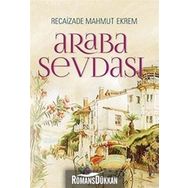 ARABA SEVDASI - RECAIZADE MAHMUT EKREM (ISBN:9799944353334)