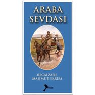 ARABA SEVDASI - RECAIZADE MAHMUT EKREM