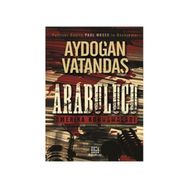 ARABULUCU AMERIKA KONUŞMALARI - AYDOĞAN VATANDAŞ