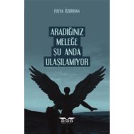 Aradığınız Meleğe Şu Anda Ulaşılamıyor Fulya Özorhan