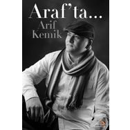Araf'ta... - Arif Kemik