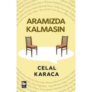 Aramızda Kalmasın Celal Karaca