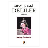 Aramızdaki Deliler - İncilay Özdemir