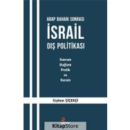 Arap Baharı Sonrası İsrail Dış Politikası - Ceyhun Çiçekçi