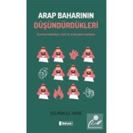 Arap Baharının Düşündürdükleri - Selman El-Avde