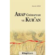 Arap Coğrafyası Ve Kur'an - Emrah Dindi