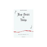 Arap Devleti ve Yıkılışı - Julius Wellhausen