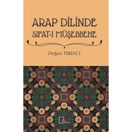 Arap Dilinde Sıfatı Müşebbehe - Doğan Fırıncı