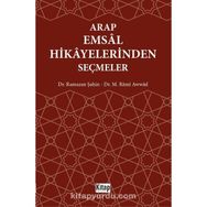 Arap Emsal Hikayelerinden Seçmeler - Dr. Ramazan Şahin