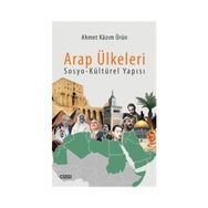 Arap Ülkeleri Sosyo-Kültürel Yapısı - Ahmet Kazım Ürün