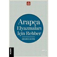 Arapça Elyazmaları İçin Rehber - Adam Gacek