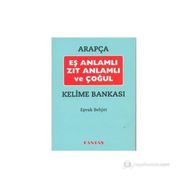 Arapça Eş Anlamlı Zıt Anlamlı ve Çoğul Kelime Bankası - Eşvak Behjet