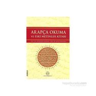 Arapça Okuma ve Eski Metinler Kitabı - Bekir Topaloğlu hayreddin kahraman