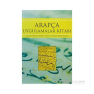 ARAPÇA UYGULAMALAR KİTABI - MEHMET MAKSUDOĞLU;MUSTAFA SEÇKİN