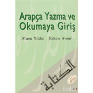 ARAPÇA YAZMA VE OKUMAYA GİRİŞ - ERKAN AVŞAR; MUSA YILDIZ