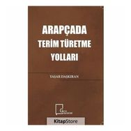 Arapçada Terim Türetme Yolları - Yaşar Daşkıran