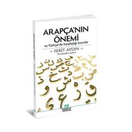 Arapça’nın Önemi ve Türkiye’de Karşılaştığı Sorunlar - Ferit Aydin