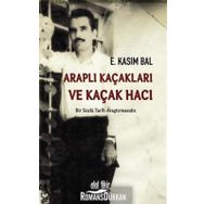 Araplı Kaçakları ve Kaçak Hacı - E. Kasım Bal