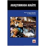ARAŞTIRMADA KALITE - AYŞEN BAKİOĞLU;ÖZLEM KURNAZ