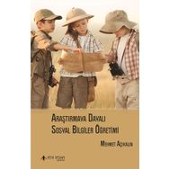 Araştırmaya Dayalı Sosyal Bilgiler Öğretimi - Mehmet Açıkalın
