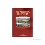 ARCHAEOLOGICAL PROSPECTION - MAHMUT. G. DRAHOR;MERIÇ A. BERGE