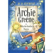 Archie Greene ve Büyücünün Sırrı - D. D. Everest