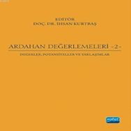 Ardahan Değerlemeleri 2: Değerler, Potansiyeller ve Yaklaşımlar - Abdulkerim Diler
