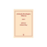 Ardımda Bıraktığım Yıllarım 9 - Gökdal Okay