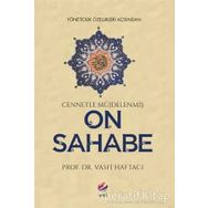 Arel Kitap Vasfi Haftacı Yöneticilik Özellikleri Açısından Cennetle Müjdelenmiş On Sahabe