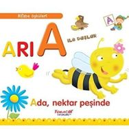 Arı A İle Başlar - Ada Nektar Peşinde - Yumurcak Yayınları