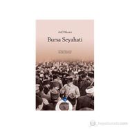 ARIF HIKMET BURSA SEYAHATI - NEZAKET ÖZDEMİR