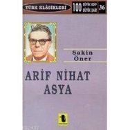 ARIF NIHAT ASYA - SAKIN ÖNER