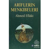 ARIFLERIN MENKIBELERİ - AHMED EFLAKI