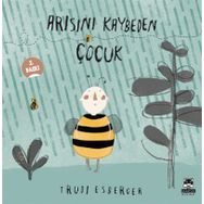 Arısını Kaybeden Çocuk - Trudi Esberger