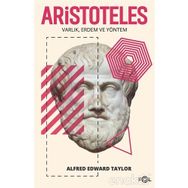 Aristoteles - Varlık Erdem Ve Yöntem - Kolektif