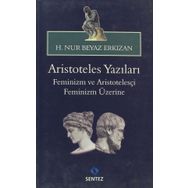 ARISTOTELES YAZILARI -FEMINIZM VE ARISTOTELESÇI FEMINIZM ÜZERİNE - HATICE NUR ERKIZAN