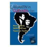 Arjantin’in Guevaracıları - İdilcan Işık