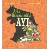 Arka Bahçemizdeki Ayı - Emma Middleton - İş Bankası Kültür Yayınları