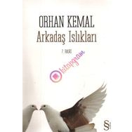 ARKADAŞ ISLIKLARI - ORHAN KEMAL (ISBN:9789752894587)