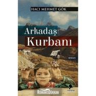 Arkadaş Kurbanı - Hacı Mehmet Gök