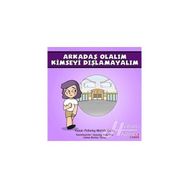 Arkadaş Olalım Kimseyi Dışlamayalım: Güçlüklerle Baş Edebilirim Serisi 3.Kitap - Kolektif