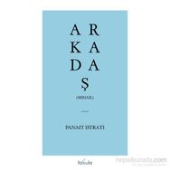 ARKADAŞ - PANAIT ISTRATI (ISBN:9789754341270)