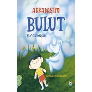 Arkadaşım Bulut - Elif Gümüştaş - Luna Yayınları