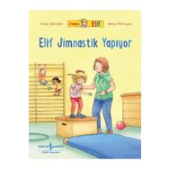 Arkadaşım Elif Elif Jimnastik Yapıyor İş Bankası Kültür Yayınları