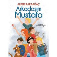 Arkadaşım Mustafa - Alper Karaağaç