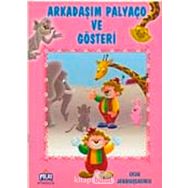 Arkadaşım Palyaço Ve Gösteri - Ercan Dinçer