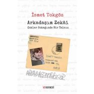 Arkadaşım Zekai - Çoklar Sokağında - İsmet Tokgöz