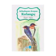 Arkadaşını Arayan Kırlangıç - Fatma Ayhan